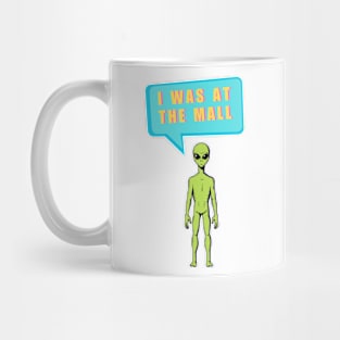 I Was At The Mall Funny Miami Alien Mug